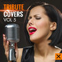 Tribute Covers, Vol. 5