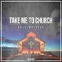 Take Me To Church