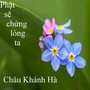 Phật sẽ chứng lòng ta