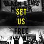 Set Us Free (Explicit)