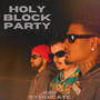 HOLY BLOCK PARTY