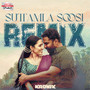 Suttamla Soosi Remix Version - 2 (From 