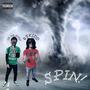 SPIN! (feat. 47kidd) [Explicit]