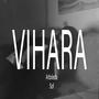 VIHARA (feat. Sof)