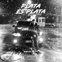 PLATA ES PLATA (Explicit)