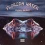 Florida Water (Explicit)