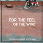 For the Feel of the Wind