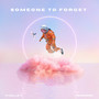 Someone to Forget (Versions)