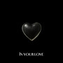 In your love