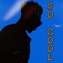 So Cool (Explicit)