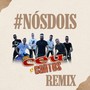 #nósdois (Remix)