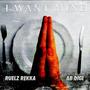 I Want Mine (Single) [Explicit]