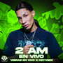 2 Am (En Vivo)