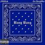 Bang Bang (feat. Funks) [Explicit]