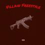 VILLAIN FREESTYLE (Explicit)