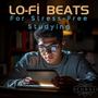 Lo-Fi Beats for Stress-Free Studying