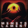 Memets Lament (Explicit)