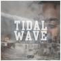 Tidal Wave (Explicit)