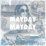 Mayday (Explicit)