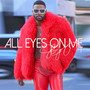 All Eyes on Me (Explicit)