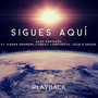 Sigues Aquí (Playback)