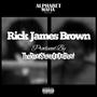 RickJamesBrown (Explicit)