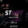 Start (feat. Luq & Kaši) [Explicit]