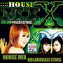 House Mix Kolaborasi Etnic