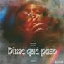 Dime que Paso (Explicit)