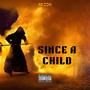 Since A Child (Explicit)