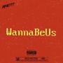 WannaBeUs (Explicit)