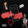 Call Me (feat. BabyRosae) [Explicit]