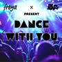 Dance With You (feat. 5z)