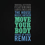 The House Music Anthem (Move Your Body) [House of Virus Remix Radio Edit]