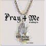 Pray 4 Me คำอธิษฐาน (feat. LEE-Rocka) [Explicit]