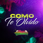Como Te Olvido