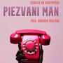 Piezvani man (feat. Grafomaans & Adriana Miglane)