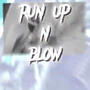 Run up n blow (Explicit)