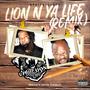 Lion N Ya Life (Remix) [Explicit]