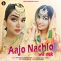 Aajo Nachlo (Original)