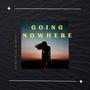 Going NoWhere (Radio Edit) [Explicit]