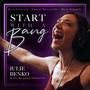 Start With A Bang (feat. Julie Benko & The Broadway Sinfonietta)