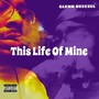 This Life of Mine (Explicit)