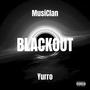 Blackout (feat. Yurro) [Explicit]