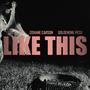 LikeThis (feat. Goldenone Peso & TSO Clutch) [Explicit]