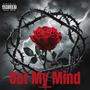 Out My Mind (Explicit)