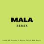 Mala (feat. Doppia J, Manny Force & Nok Music) [Remix] [Explicit]