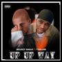 Up up way (feat. T. Dollar) [Explicit]