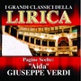 Giuseppe Verdi : Aida, Pagine scelte (I grandi classici della Lirica)