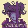 Horse Slayer (Explicit)